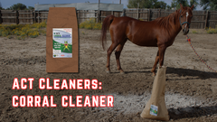 ACT Corral Cleaner – Eco-Friendly Odor Eliminator & Waste Breaker for Barns, Coops & Stalls | Safe for Livestock | USDA BioPreferred